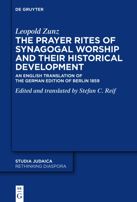 Cover image for book The Prayer Rites of Synagogal Worship and their Historical Development