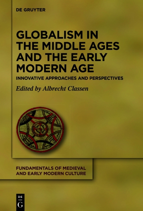 Cover image for book Globalism in the Middle Ages and the Early Modern Age