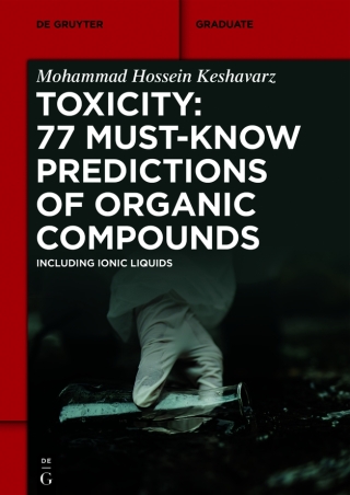 Toxicity: 77 Must-Know Predictions of Organic Compounds