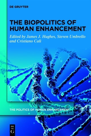 The Biopolitics of Human Enhancement