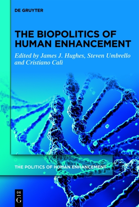The Biopolitics of Human Enhancement 