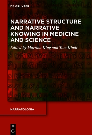 Narrative Structure and Narrative Knowing in Medicine and Science