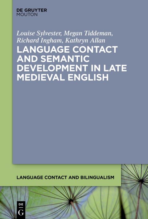 Cover image for book Language Contact and Semantic Development in Late Medieval English