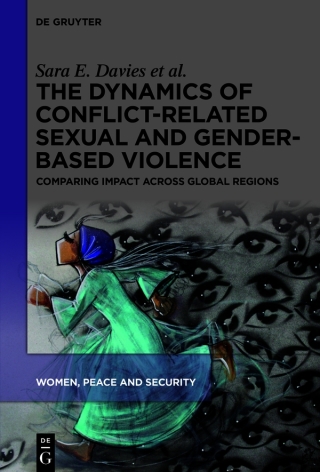 The Dynamics of Conflict-Related Sexual and Gender-Based Violence