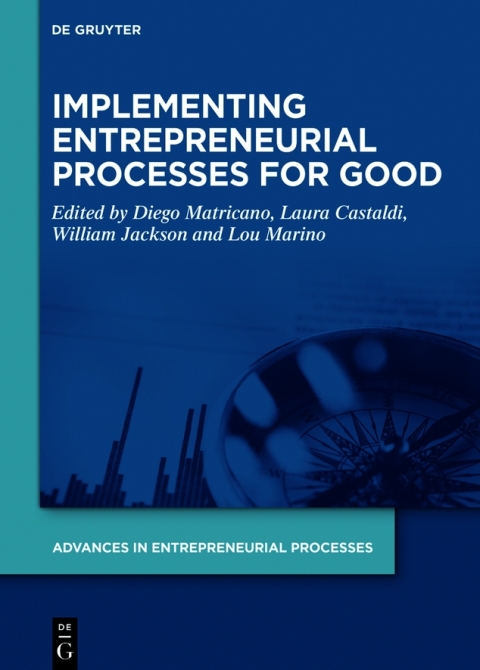 Implementing Entrepreneurial Processes for Good 