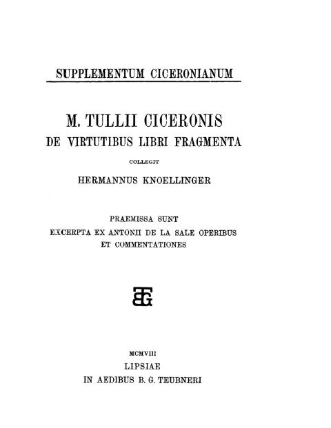 Supplementum Ciceronianum. M. Tulli Ciceronis de virtutibus libri fragmenta 
