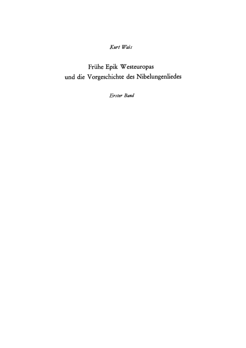 Cover image for book Frühe Epik Westeuropas und die Vorgeschichte des Nibelungenliedes, Bd. 1
