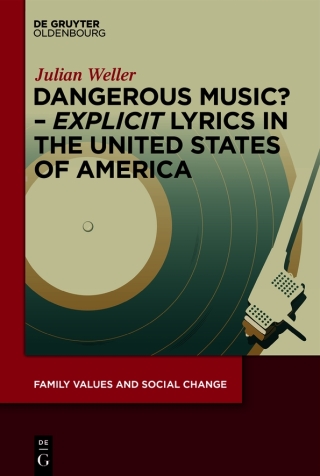 Dangerous Music? – ‘Explicit’ Lyrics in the United States of America