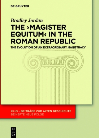 The ›magister equitum‹ in the Roman Republic