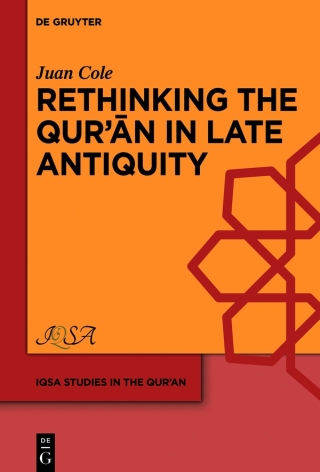 Rethinking the Qur’ān in Late Antiquity