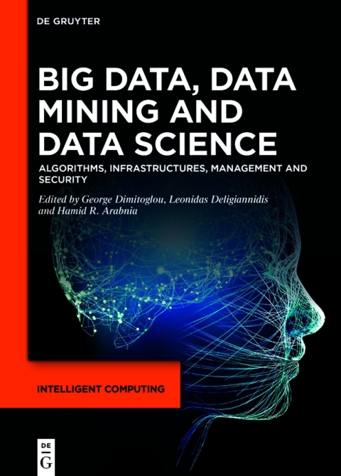 Big Data, Data Mining and Data Science 