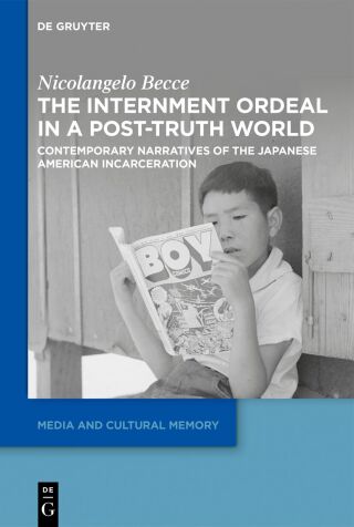 The Internment Ordeal in a Post-Truth World