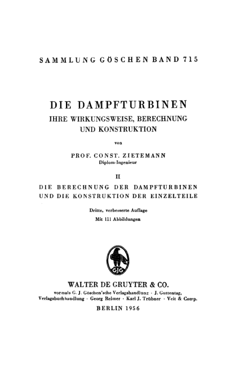 Cover image for book Die Berechnung der Dampfturbinen und die Konstruktion der Einzelteile