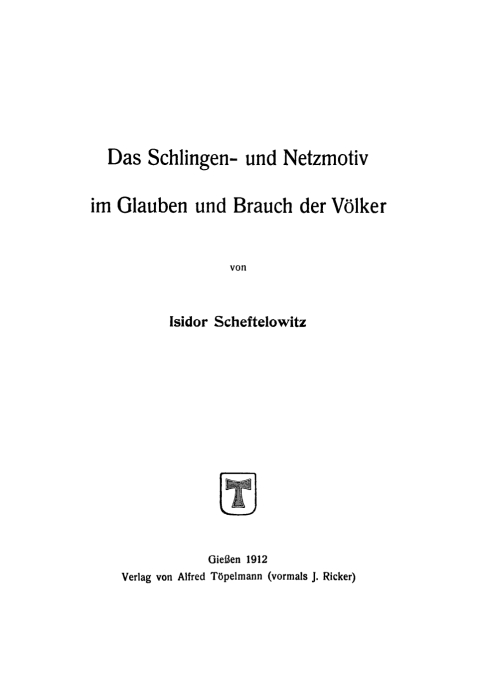 Cover image for book Das Schlingen- und Netzmotiv im Glauben und Brauch der Völker