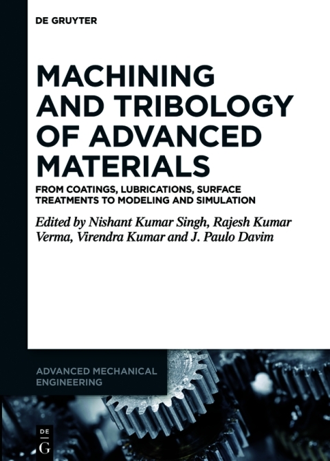 Machining and Tribology of Advanced Materials 