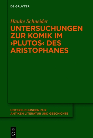 Untersuchungen zur Komik im ›Plutos‹ des Aristophanes