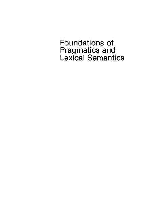 Cover image for book Foundations of pragmatics and lexical semantics