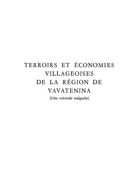 Cover image for book Terroirs et économies villageoises de la région de Vavatenina (Côte orientale malgache)