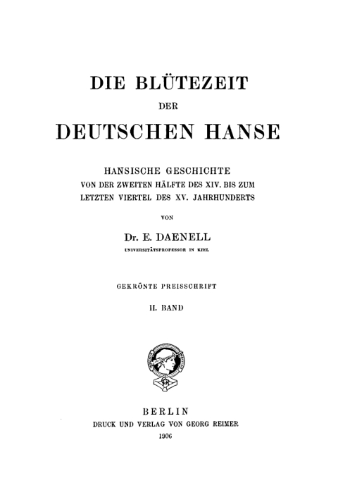 Cover image for book Ernst Daenell: Die Blütezeit der deutschen Hanse. Band 2