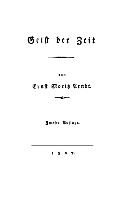 Ernst Moritz Arndt: Geist der Zeit. Teil 1 