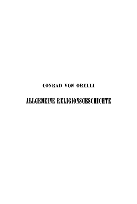 Cover image for book Conrad von Orelli: Allgemeine Religionsgeschichte. Band 2