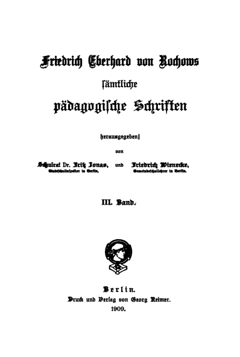 Cover image for book Friedrich Eberhard von Rochow: Friedrich Eberhard von Rochows sämtliche pädagogische Schriften. Band 3