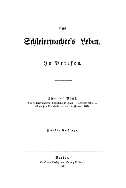 Cover image for book Von Schleiermacher's Anstellung in Halle, October 1804, bis an sein Lebensende, den 12. Februar 1834