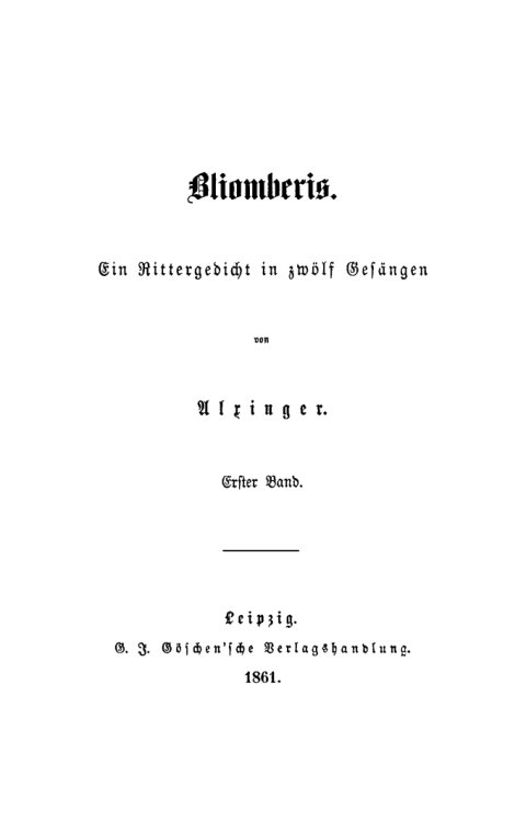 Cover image for book Alxinger: Bliomberis. Ein Rittergedicht in zwölf Gesängen. Band 1