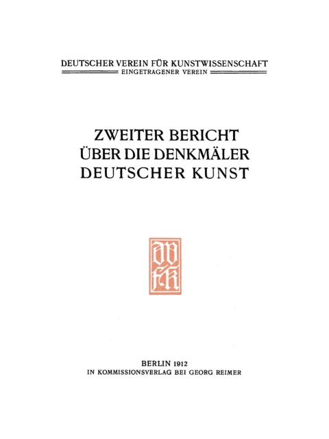 Cover image for book Bericht über die Arbeiten an den Denkmälern Deutscher Kunst, 2