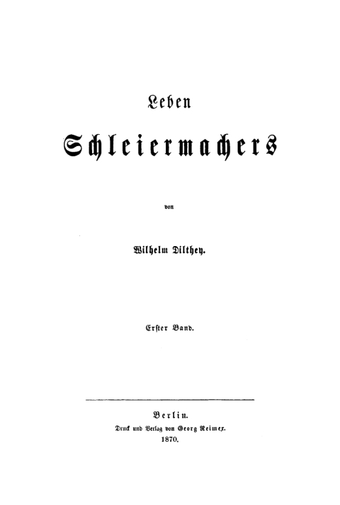 Cover image for book Wilhelm Dilthey: Leben Schleiermachers. Band 1