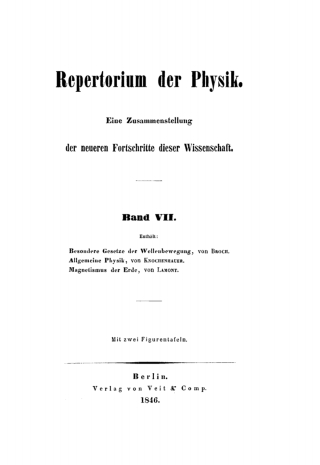 Besondere Gesetze der Wellenbewegung, von Broch. Allgemeine Physik, von Knochenhauer. Magnetismus der Erde, von Lamont