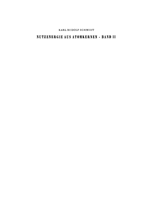 Cover image for book Karl Rudolf Schmidt: Nutzenergie aus Atomkernen. Band 2