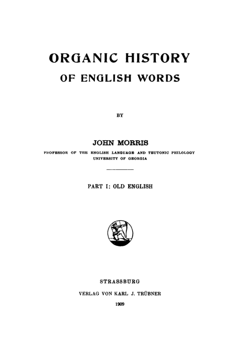 Cover image for book Organic history of English words, Part 1: Old English