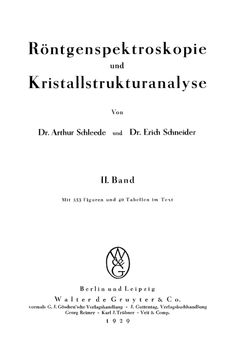 Cover image for book Arthur Schleede; Erich Schneider: Röntgenspektroskopie und Kristallstrukturanalyse. Band 2