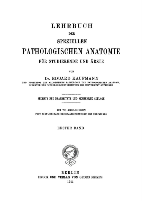 Cover image for book Eduard Kaufmann: Lehrbuch der speziellen pathologischen Anatomie. Band 1