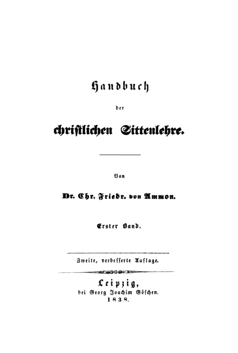 Cover image for book Christoph Friedrich von Ammon: Handbuch der christlichen Sittenlehre. Band 1