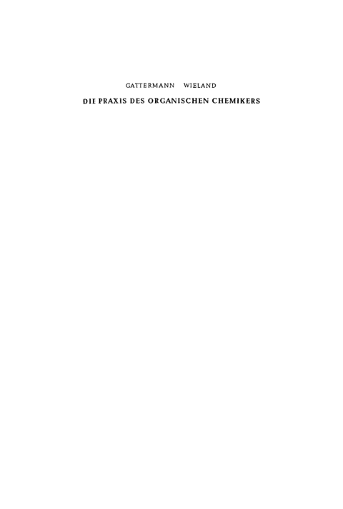 Cover image for book Die Praxis des organischen Chemikers