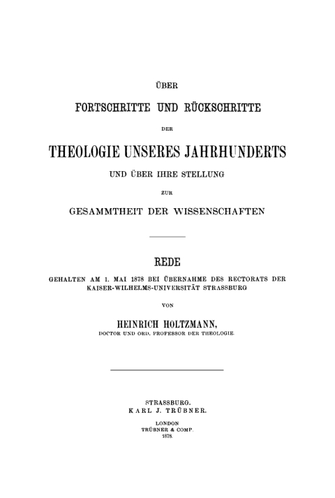 Cover image for book Über Fortschritte und Rückschritte der Theologie unseren Jahrhunderts und über ihre Stellung zur Gesammtheit der Wissenschaften