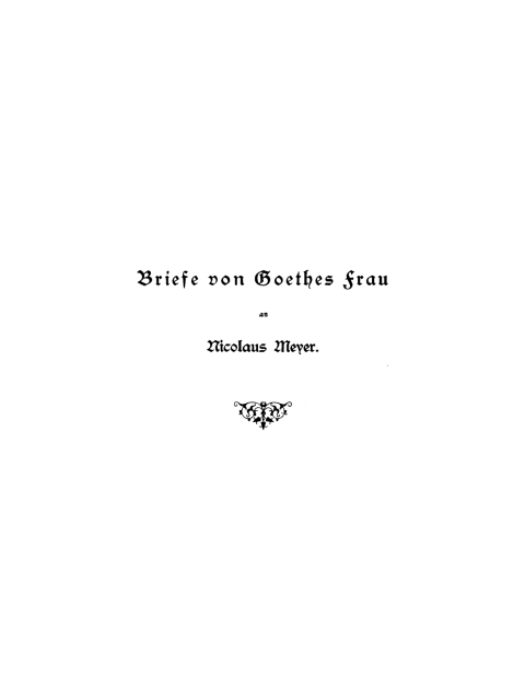 Cover image for book Briefe von Goethes Frau an Nicolaus Mayer