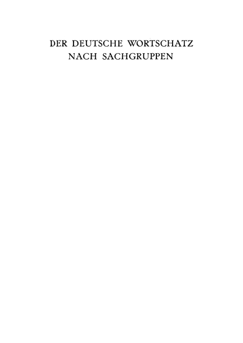 Cover image for book Der deutsche Wortschatz nach Sachgruppen