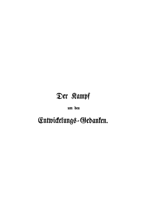 Cover image for book Der Kampf um den Entwickelungs-Gedanken