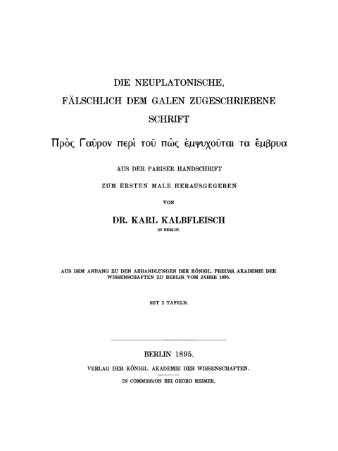 Cover image for book Die neuplatonische, fälschlich dem Galen zugeschriebene Schrift Pros Gauron peri tou pos empsychoutai ta embrya