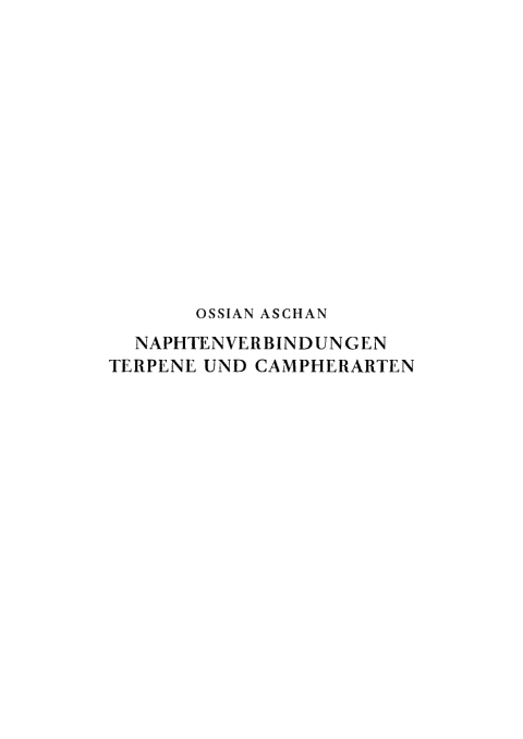 Cover image for book Naphtenverbindungen, Terpene und Campherarten inklusive Pinusharzsäuren sowie Körper der Kautschukgruppe