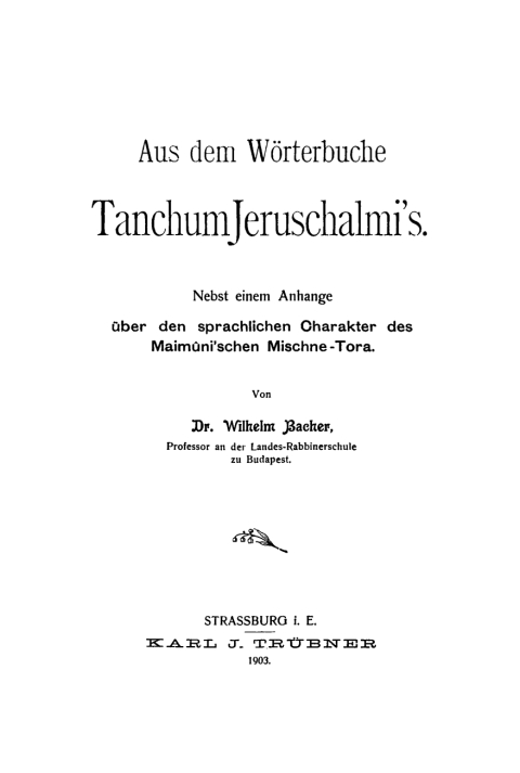 Cover image for book Aus dem Wörterbuche Tanchum Jeruschalmi's. Nebst einem Anhange über den sprachlichen Charakter des Maimãuni'schen Mischne-Fora