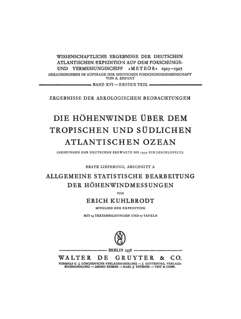 Cover image for book Die Höhenwinde über dem tropischen und südlichen Atlantischen Ozean (Messungen der Deutschen Seewarte bis 1939 eingeschlossen), Lieferung 1, Abschnitt A