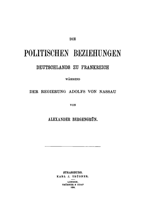 Cover image for book Die politischen Beziehungen Deutschlands zu Frankreich während der Regierung Adolfs von Nassau