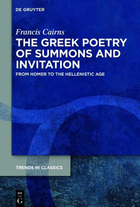 The Greek Poetry of Summons and Invitation 