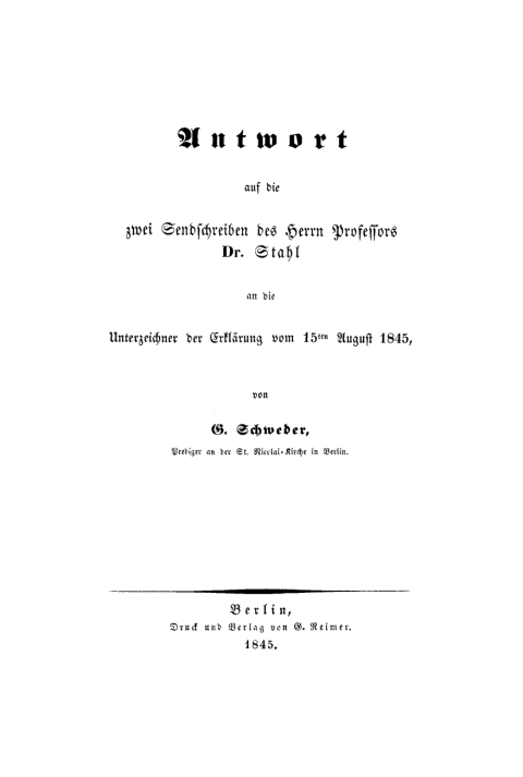 Cover image for book Antwort auf die zwei Sendschreiben des Herrn Professors Dr. Stahl an die Unterzeichner der Erklärung vom 15ten August 1845