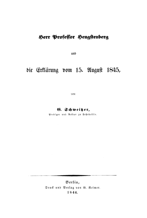 Cover image for book Herr Professor Hengstenberg und die Erklärung vom 15. August 1845