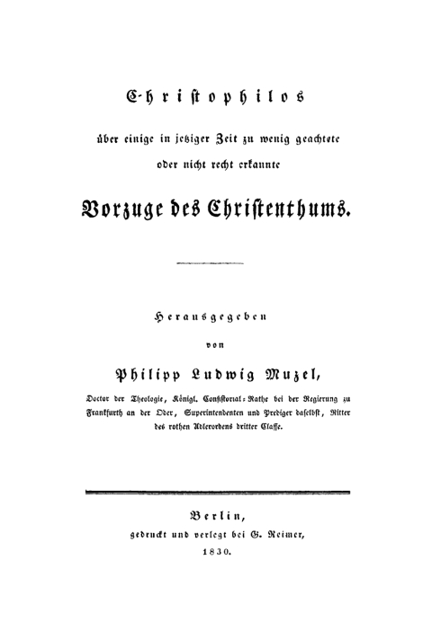 Cover image for book Christophilos über einige in jetziger Zeit zu wenig geachtete oder nicht recht erkannte Vorzüge des Christenthums